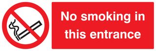 13023G - No Smoking in this Entrance - Plastic Sign - 300mm x 100mm