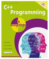 9781787919713 - C++ Programming in Easy Steps, 6th Edition by Mike McGrath