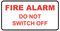 LDWFSOSA - Fire Alarm Do Not Switch Off Labels, Pack of 18